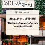 ¡Trabaja con nosotros! Buscamos Camareros/as para Cocina Real Madrid