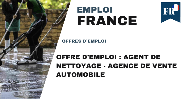 Offre d’emploi : Agent de Nettoyage - Agence de Vente Automobile