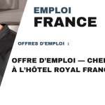 Article 5 : Offre d’emploi — Chef cuisinier à l’Hôtel Royal France